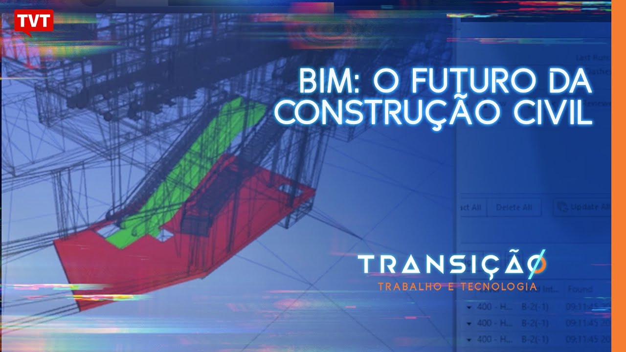 O que é BIM? Entenda a modelagem de informação da construção civil